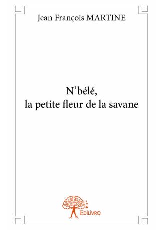 N’bélé, la petite fleur de la savane