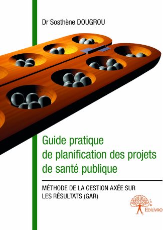 Guide pratique de planification des projets de santé publique