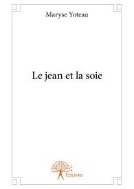 Le jean et la soie