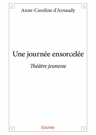 Une journée ensorcelée