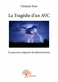 La Tragédie d'un AVC