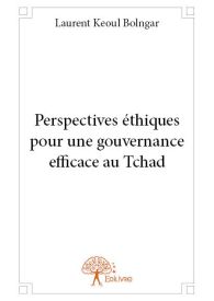 Perspectives éthiques pour une gouvernance efficace au Tchad