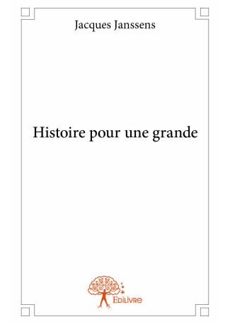 Histoire pour une grande