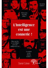 L'Intelligence est une connerie !