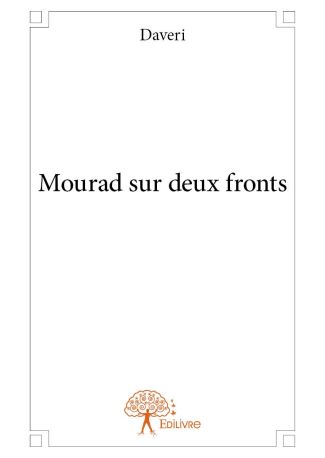 Mourad sur deux fronts