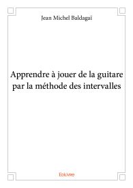 Apprendre à jouer de la guitare par la méthode des intervalles