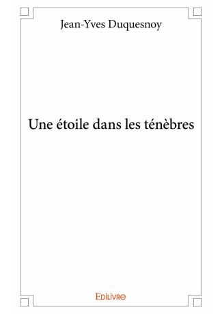 Une étoile dans les ténèbres