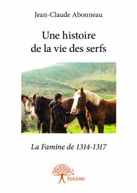 Une histoire de la vie des serfs