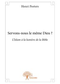 Servons-nous le même Dieu ?