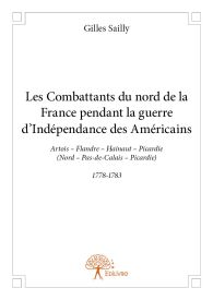 Les Combattants du nord de la France pendant la guerre d'Indépendance des Américains