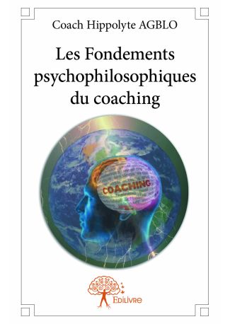 Les Fondements psychophilosophiques du coaching