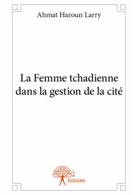 La Femme tchadienne dans la gestion de la cité