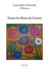 Toutes les fleurs de l'avenir