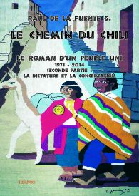 Le Chemin du Chili - Le roman d'un peuple uni - Tome 2