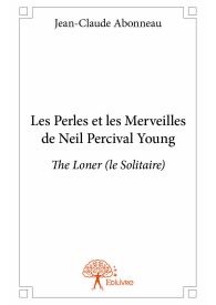 Les Perles et les Merveilles de Neil Percival Young