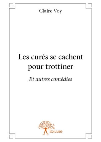 Les curés se cachent pour trottiner