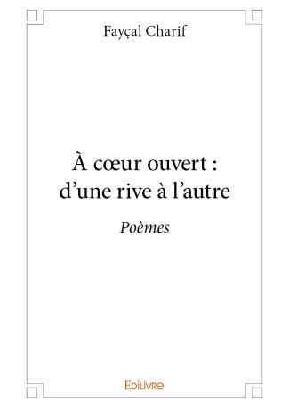 À cœur ouvert : d’une rive à l’autre