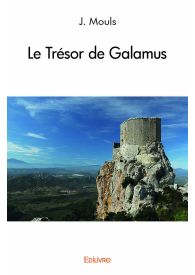 Le Trésor de Galamus