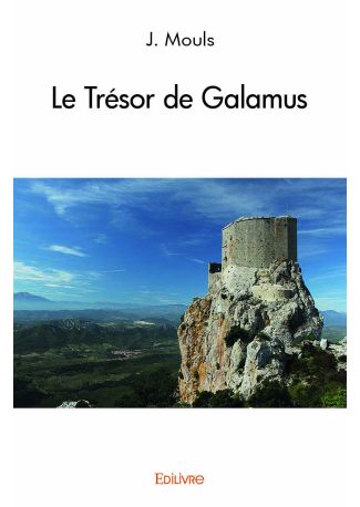 Le Trésor de Galamus