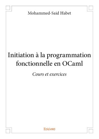 Initiation à la programmation fonctionnelle en OCaml