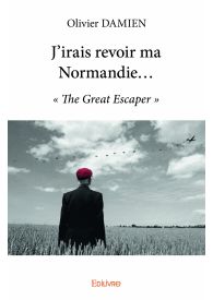 J'irais revoir ma Normandie...