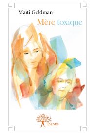 Mère toxique