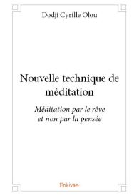 Nouvelle technique de méditation