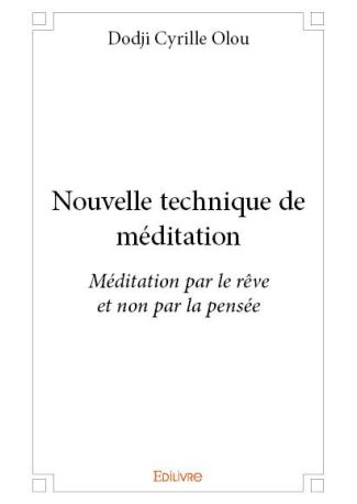 Nouvelle technique de méditation