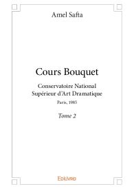 Cours Bouquet - Tome 2