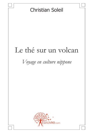 Le thé sur un volcan