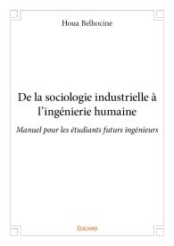 De la sociologie industrielle à l’ingénierie humaine