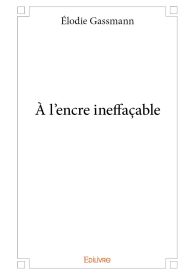 À l'encre ineffaçable