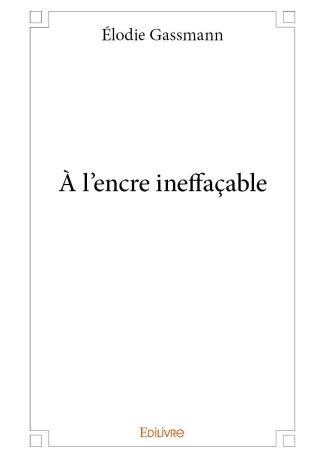 À l'encre ineffaçable