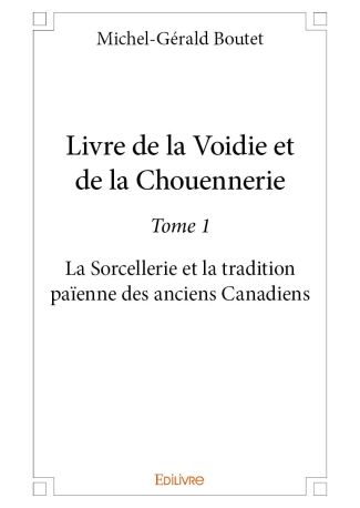 Livre de la Voidie et de la Chouennerie - Tome 1