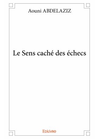 Le Sens caché des échecs