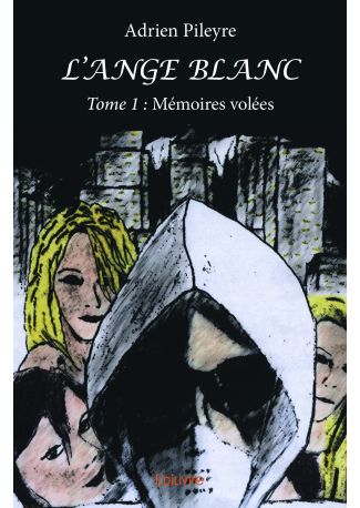 L'Ange Blanc - Tome 1
