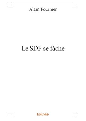 Le SDF se fâche