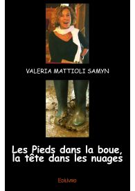 Les Pieds dans la boue, la tête dans les nuages