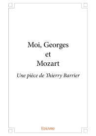 Moi, Georges et Mozart