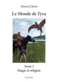 Le Monde de Tyra - Tome 1