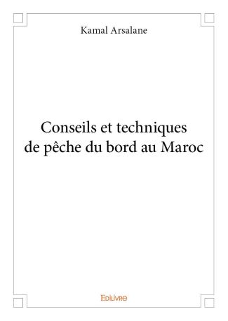 Conseils et techniques de pêche du bord au Maroc