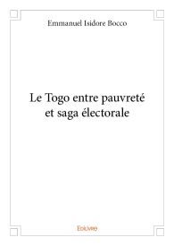 Le Togo entre pauvreté et saga électorale
