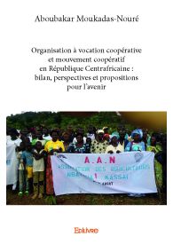 Organisation à vocation coopérative et mouvement coopératif en République Centrafricaine