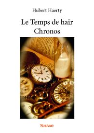 Le Temps de haïr Chronos