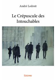 Le Crépuscule des Intouchables