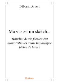 Ma vie est un sketch...