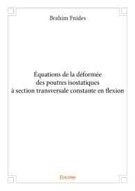 Équations de la déformée des poutres isostatiques à section transversale constante en flexion