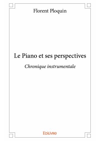 Le Piano et ses perspectives