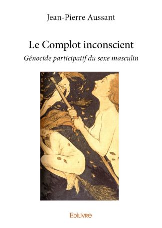Le Complot inconscient